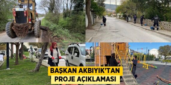 BAŞKAN AKBIYIK’TAN  PROJE AÇIKLAMASI
