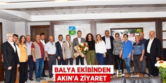 BALYA EKİBİNDEN AKIN’A ZİYARET