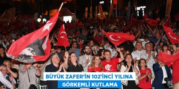 BÜYÜK ZAFER’İN 102’İNCİ YILINA   GÖRKEMLİ KUTLAMA