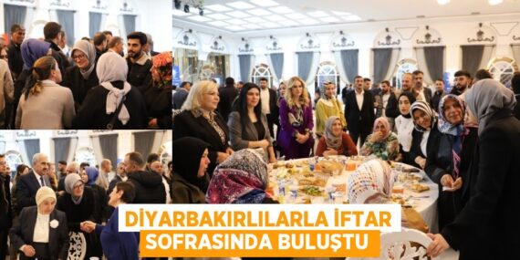 DİYARBAKIRLILARLA İFTAR SOFRASINDA BULUŞTU