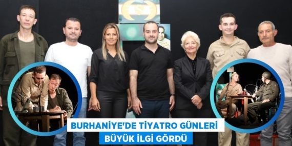 BURHANİYE’DE TİYATRO GÜNLERİ   BÜYÜK İLGİ GÖRDÜ