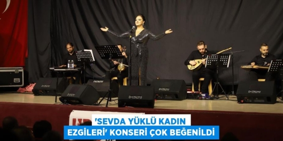 “SEVDA YÜKLÜ KADIN EZGİLERİ” KONSERİ ÇOK BEĞENİLDİ
