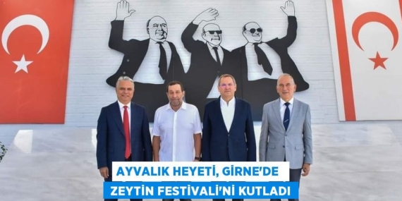 AYVALIK HEYETİ, GİRNE’DE   ZEYTİN FESTİVALİ’Nİ KUTLADI