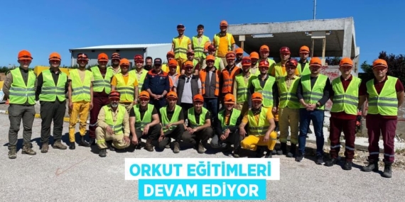 ORKUT EĞİTİMLERİ DEVAM EDİYOR
