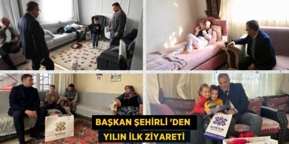 BAŞKAN ŞEHİRLİ ‘DEN   YILIN İLK ZİYARETİ