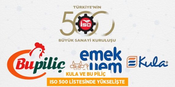 Kula ve Bu Piliç    ISO 500 listesinde yükselişte