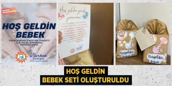 HOŞ GELDİN BEBEK SETİ OLUŞTURULDU