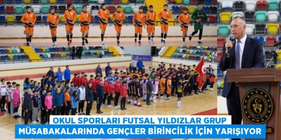 OKUL SPORLARI FUTSAL YILDIZLAR GRUP MÜSABAKALARINDA GENÇLER BİRİNCİLİK İÇİN YARIŞIYOR