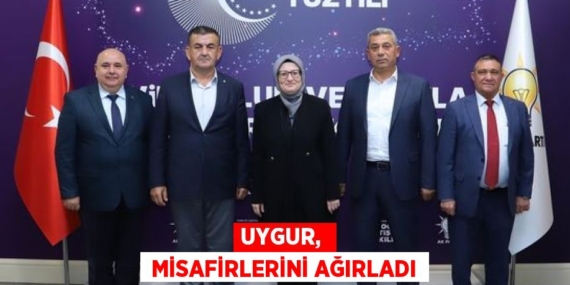 UYGUR,   MİSAFİRLERİNİ AĞIRLADI