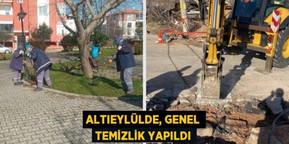 ALTIEYLÜLDE, GENEL TEMİZLİK YAPILDI
