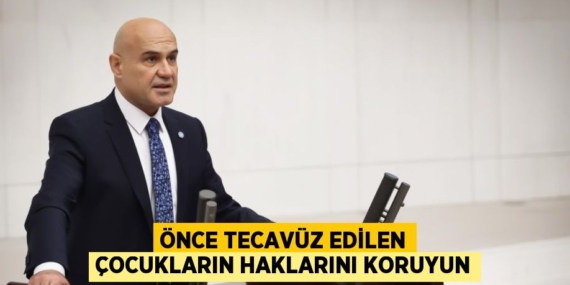 ÖNCE TECAVÜZ EDİLEN ÇOCUKLARIN HAKLARINI KORUYUN