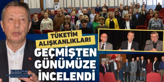 TÜKETİM ALIŞKANLIKLARI GEÇMİŞTEN GÜNÜMÜZE İNCELENDİ