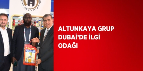 ALTUNKAYA GRUP DUBAİ’DE İLGİ ODAĞI