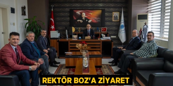 REKTÖR BOZ’A ZİYARET