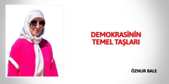 DEMOKRASİNİN TEMEL TAŞLARI