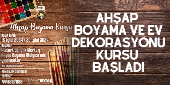 AHŞAP BOYAMA VE EV DEKORASYONU KURSU BAŞLADI