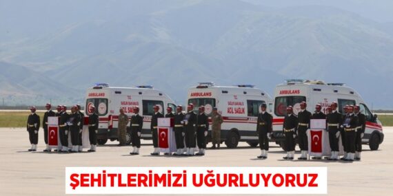 Şehitlerimizi uğurluyoruz