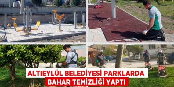 ALTIEYLÜL BELEDİYESİ PARKLARDA BAHAR TEMİZLİĞİ YAPTI