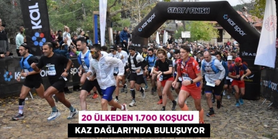 20 ÜLKEDEN 1.700 KOŞUCU   KAZ DAĞLARI’NDA BULUŞUYOR