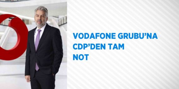 VODAFONE GRUBU’NA CDP’DEN TAM NOT
