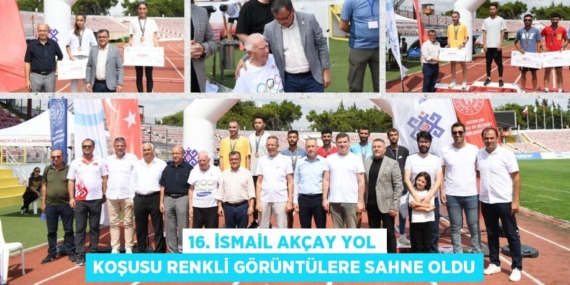 16. İSMAİL AKÇAY YOL KOŞUSU RENKLİ GÖRÜNTÜLERE SAHNE OLDU