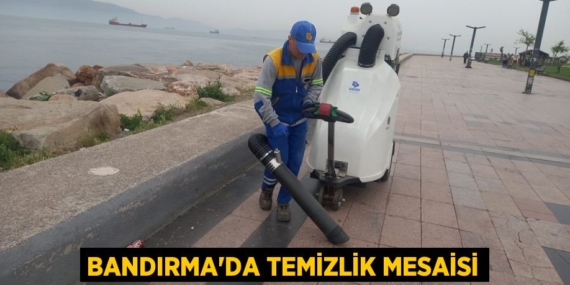 BANDIRMA’DA TEMİZLİK MESAİSİ