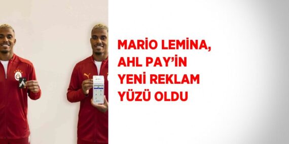 MARİO LEMİNA, AHL PAY’İN YENİ REKLAM YÜZÜ OLDU