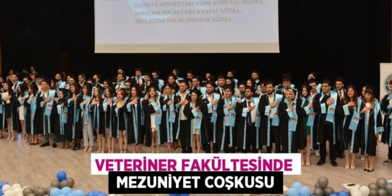 Veteriner Fakültesinde  Mezuniyet coşkusu