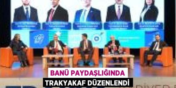 BANÜ PAYDAŞLIĞINDA TRAKYAKAF DÜZENLENDİ