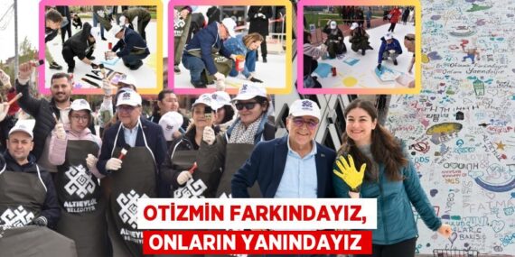 OTİZMİN FARKINDAYIZ, ONLARIN YANINDAYIZ