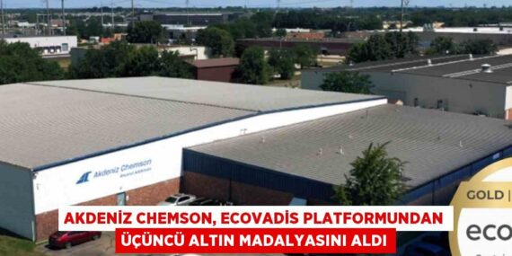 AKDENİZ CHEMSON, ECOVADİS PLATFORMUNDAN ÜÇÜNCÜ ALTIN MADALYASINI ALDI