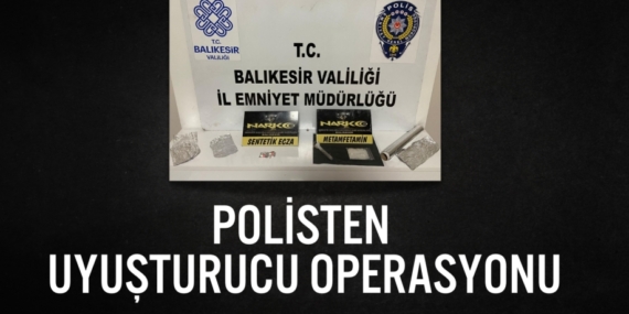 POLİSTEN UYUŞTURUCU OPERASYONU