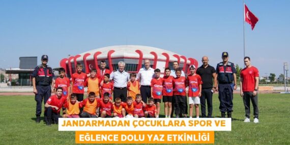 Jandarmadan Çocuklara Spor ve Eğlence Dolu Yaz Etkinliği