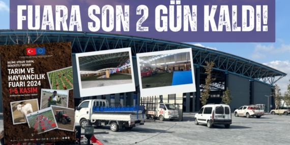 FUARA SON 2 GÜN KALDI!