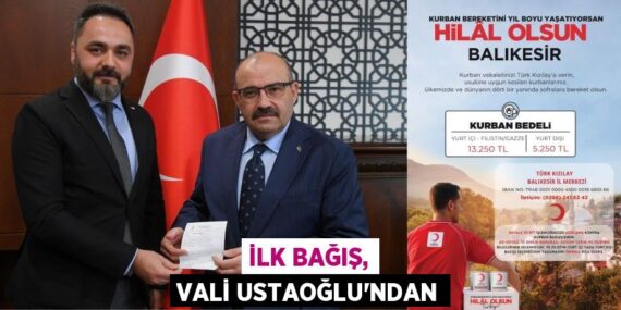 İLK BAĞIŞ, VALİ USTAOĞLU’NDAN