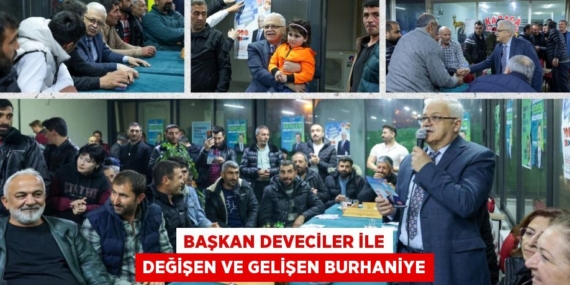 BAŞKAN DEVECİLER İLE DEĞİŞEN VE GELİŞEN BURHANİYE