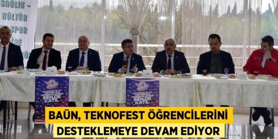 BAÜN, TEKNOFEST ÖĞRENCİLERİNİ DESTEKLEMEYE DEVAM EDİYOR