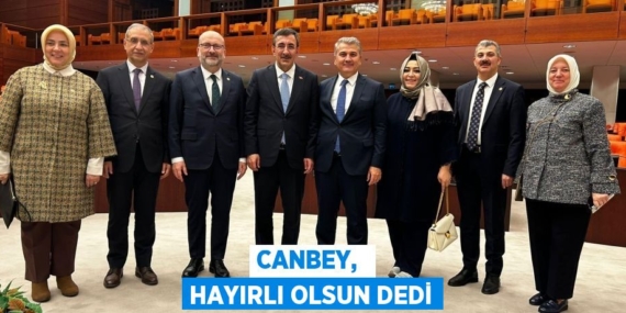 CANBEY,  HAYIRLI OLSUN DEDİ