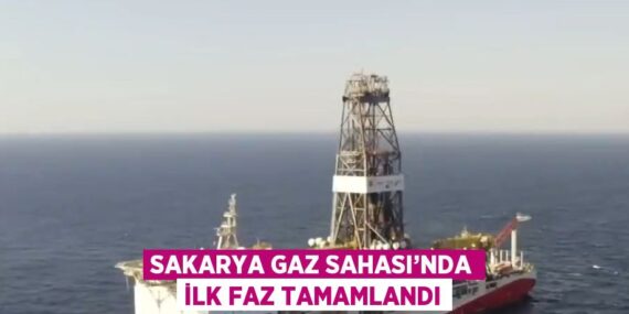 SAKARYA GAZ SAHASI’NDA İLK FAZ TAMAMLANDI