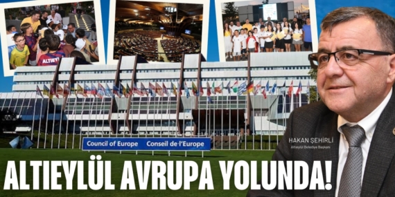 ALTIEYLÜL AVRUPA YOLUNDA!