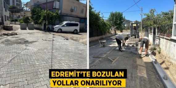 EDREMİT’TE BOZULAN YOLLAR ONARILIYOR