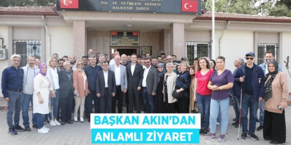 BAŞKAN AKIN’DAN ANLAMLI ZİYARET