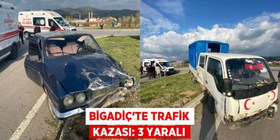 BİGADİÇ’TE TRAFİK KAZASI: 3 YARALI
