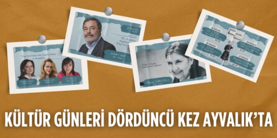 KÜLTÜR GÜNLERİ DÖRDÜNCÜ KEZ AYVALIK’TA