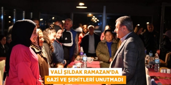 VALİ ŞILDAK RAMAZAN’DA GAZİ VE ŞEHİTLERİ UNUTMADI