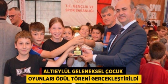 ALTIEYLÜL GELENEKSEL ÇOCUK OYUNLARI ÖDÜL TÖRENİ GERÇEKLEŞTİRİLDİ