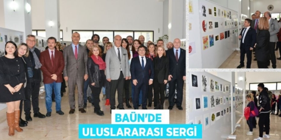 BAÜN’DE  ULUSLARARASI SERGİ