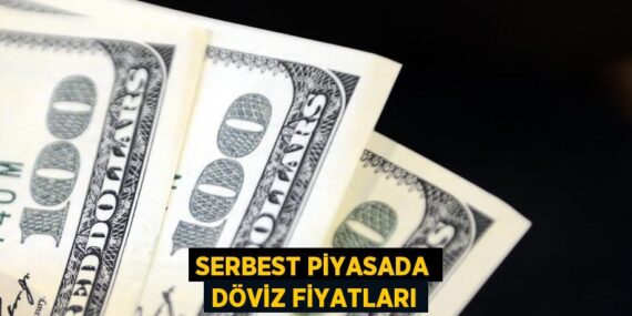 SERBEST PİYASADA DÖVİZ FİYATLARI