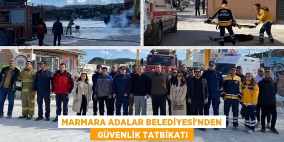 MARMARA ADALAR BELEDİYESİ’NDEN   GÜVENLİK TATBİKATI