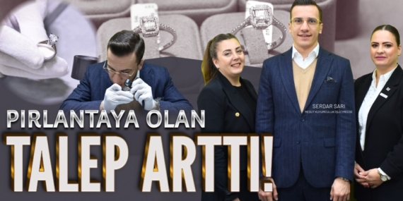 PIRLANTAYA OLAN  TALEP ARTTI!
